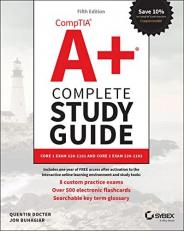 CompTIA a+ Complete Study Guide : Core 1 Exam 220-1101 and Core 2 Exam 220-1102