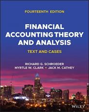 Financial Accounting Theory and Analysis : Text and Cases 14th