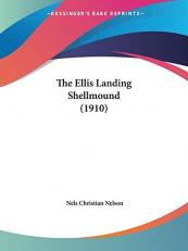 The Ellis Landing Shellmound 