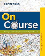 On Course : Strategies for Creating Success in College and in Life 7th