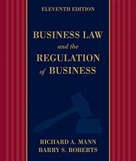 Business Law and the Regulation of Business 11th