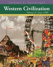 Western Civilization : A Brief History, Volume II: Since 1500 8th