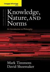 Cengage Advantage Books: Knowledge, Nature, and Norms 2nd