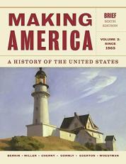 Making America since 1865 Vol. 2 : A History of the United States Volume 2