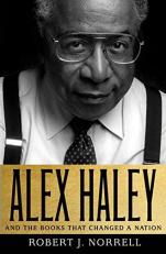 Alex Haley : And the Books That Changed a Nation 