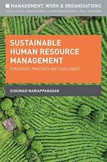 Sustainable Human Resource Management : Strategies, Practices and Challenges 