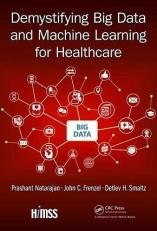 Demystifying Big Data and Machine Learning for Healthcare 