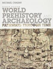 World Prehistory and Archaeology : Pathways Through Time 4th