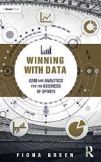 Winning with Data : CRM and Analytics for the Business of Sports 