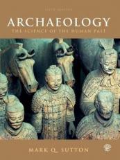 Archaeology : The Science of the Human Past 5th