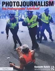 Photojournalism : The Professionals' Approach 7th