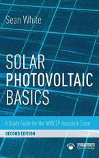 Solar Photovoltaic Basics : A Study Guide for the NABCEP Associate Exam 2nd