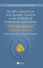 Quality Assurance and Quality Control in the Analytical Chemical Laboratory : A Practical Approach, Second Edition