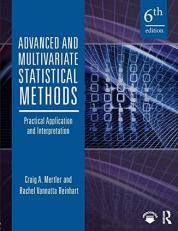 Advanced and Multivariate Statistical Methods : Practical Application and Interpretation 6th