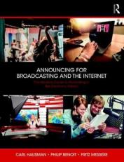 Announcing for Broadcasting and the Internet : The Modern Guide to Performance, Technology and Ethics 