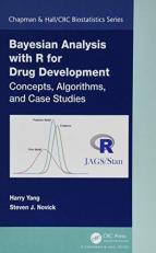 Bayesian Analysis with R for Drug Development : Concepts, Algorithms, and Case Studies 