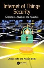 Internet of Things Security : Challenges, Advances, and Analytics 