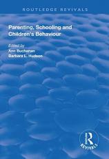 Parenting, Schooling and Children's Behaviour (Routledge Revivals) 1st