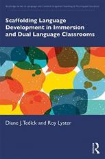 Scaffolding Language Development in Immersion and Dual Language Classrooms 