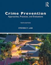 Crime Prevention : Approaches, Practices, and Evaluations 10th
