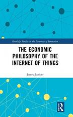 The Economic Philosophy of the Internet of Things 