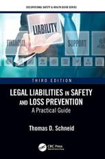 Legal Liabilities in Safety and Loss Prevention : A Practical Guide, Third Edition