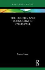 The Politics and Technology of Cyberspace 