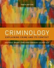 Criminology : Explaining Crime and Its Context 10th