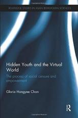 Hidden Youth and the Virtual World : The Process of Social Censure and Empowerment 