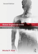 Global Organized Crime : A 21st Century Approach