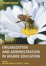 Organization and Administration in Higher Education 2nd