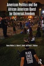 American Politics and the African American Quest for Universal Freedom 8th