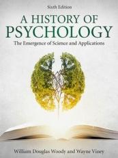 A History of Psychology : The Emergence of Science and Applications 6th