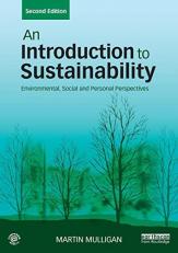 An Introduction to Sustainability : Environmental, Social and Personal Perspectives 2nd