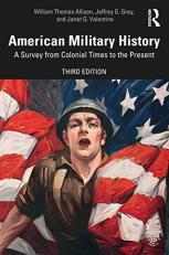 American Military History : A Survey from Colonial Times to the Present 3rd