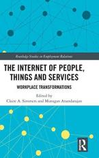 The Internet of People, Things and Services : Workplace Transformations 