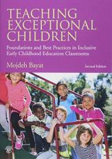 Teaching Exceptional Children : Foundations and Best Practices in Inclusive Early Childhood Education Classrooms 2nd