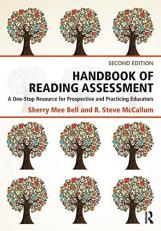 Handbook of Reading Assessment : A One-Stop Resource for Prospective and Practicing Educators