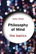 Philosophy of Mind: the Basics : The Basics 