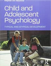 Child and Adolescent Psychology : Typical and Atypical Development 