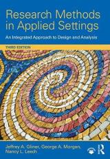 Research Methods in Applied Settings : An Integrated Approach to Design and Analysis, Third Edition