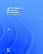 An Introduction to Operations Management : The Joy of Operations 