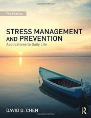 Stress Management and Prevention : Applications to Daily Life 3rd