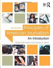 Principles of American Journalism : An Introduction 2nd