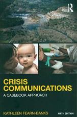 Crisis Communications : A Casebook Approach 5th