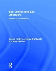 Sex Crimes and Sex Offenders : Research and Realities 