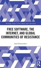 Free Software, the Internet, and Global Communities of Resistance 