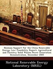Biomass Support for the China Renewable Energy Law : Feasibility Report 