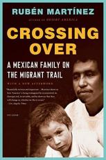 Crossing Over : A Mexican Family on the Migrant Trail 
