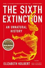 The Sixth Extinction : An Unnatural History